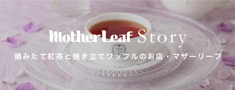 Mother Leaf Story