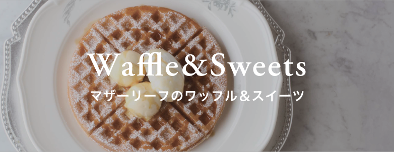 Waffle & Sweets