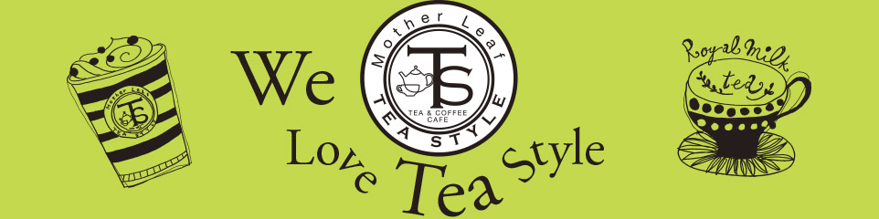 We Love Tea Style